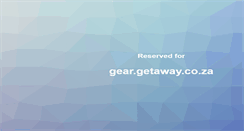 Desktop Screenshot of gear.getaway.co.za